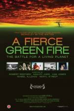 Watch A Fierce Green Fire Movie25