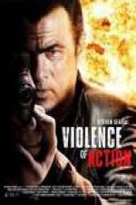 Watch True Justice: Violence Of Action Movie25