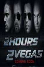 Watch 2 Hours 2 Vegas Movie25