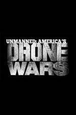 Watch Unmanned: America's Drone Wars Movie25