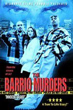 Watch The Barrio Murders Movie25