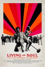 Watch Living on Soul Movie25
