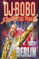 Watch DJ Bobo Dancing Las Vegas Show Live in Berlin Movie25