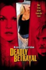 Watch Deadly Betrayal Movie25