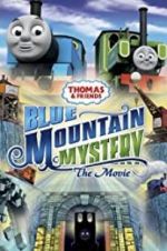 Watch Thomas & Friends: Blue Mountain Mystery Movie25
