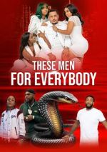 Watch These Men for Everybody Movie25