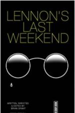 Watch Lennon\'s Last Weekend Movie25