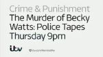 Watch The Murder of Becky Watts: Police Tapes Movie25