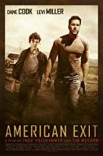 Watch American Exit Movie25