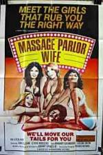 Watch Massage Parlor Wife Movie25