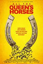 Watch All the Queen\'s Horses Movie25