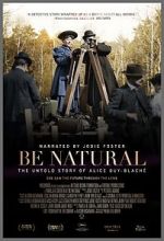 Watch Be Natural: The Untold Story of Alice Guy-Blach Movie25