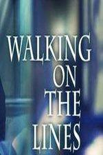 Watch Walking on the Lines Movie25