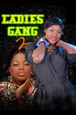 Watch Ladies Gang 2 Movie25