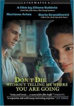 Watch Don\'t Die Without Telling Me Where You\'re Going Movie25