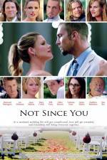 Watch Not Since You Movie25