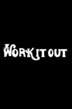 Watch Work It Out Movie25