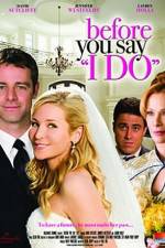 Watch Before You Say 'I Do' Movie25
