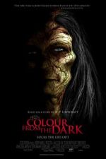 Watch Colour from the Dark Movie25
