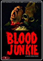 Watch Blood Junkie Movie25
