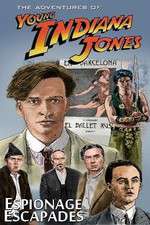 Watch The Adventures of Young Indiana Jones Espionage Escapades Movie25