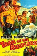 Watch Trail of the Rustlers Movie25