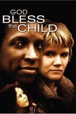 Watch God Bless the Child Movie25