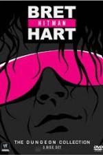 Watch WWE Bret Hitman Hart The Dungeon Collection Movie25