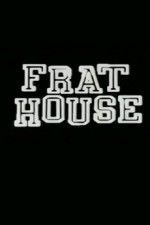 Watch Frat House Movie25