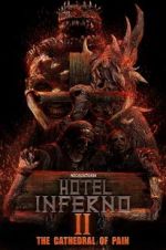 Watch Hotel Inferno 2: The Cathedral of Pain Movie25