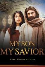 Watch My Son My Savior Movie25