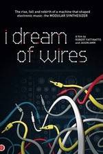 Watch I Dream of Wires Movie25