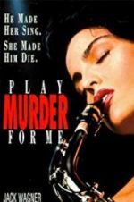 Watch Play Murder for Me Movie25
