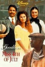 Watch Goodbye, Miss 4th of July Movie25