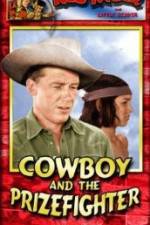 Watch Cowboy and the Prizefighter Movie25