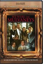 Watch We Were the Mulvaneys Movie25