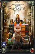 Watch Adventures of Rufus: The Fantastic Pet Movie25