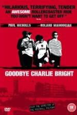 Watch Goodbye Charlie Bright Movie25