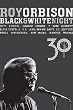 Watch Roy Orbison: Black and White Night 30 Movie25