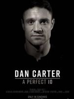 Watch Dan Carter: A Perfect 10 Movie25
