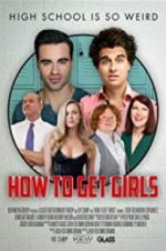 Watch How to Get Girls Movie25