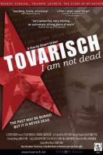 Watch Tovarisch I Am Not Dead Movie25