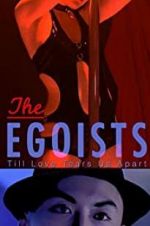 Watch The Egoists Movie25