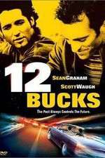 Watch 12 Bucks Movie25