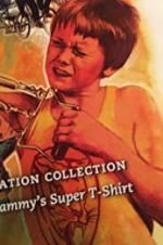 Watch Sammy\'s Super T-Shirt Movie25