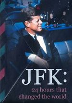 Watch JFK: 24 Hours That Change the World Movie25