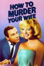 Watch How to Murder Your Wife Movie25