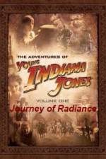 Watch The Adventures of Young Indiana Jones Journey of Radiance Movie25