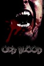 Watch Old Blood Movie25