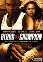Watch Blood of a Champion Movie25